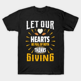 Let Our Thanks Giving T-Shirt